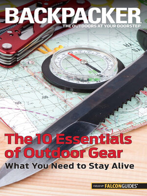 cover image of The 10 Essentials of Outdoor Gear